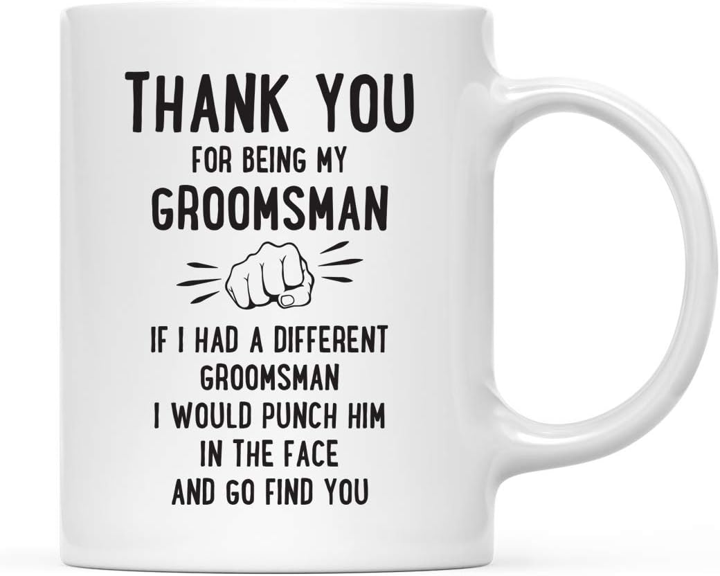 Andaz Press Funny Family 11oz. Coffee Mug Gift, Thank You for Being My Groomsman, Punch in Face, 1-Pack, Christmas Birthday Drinking Cup Present Ideas