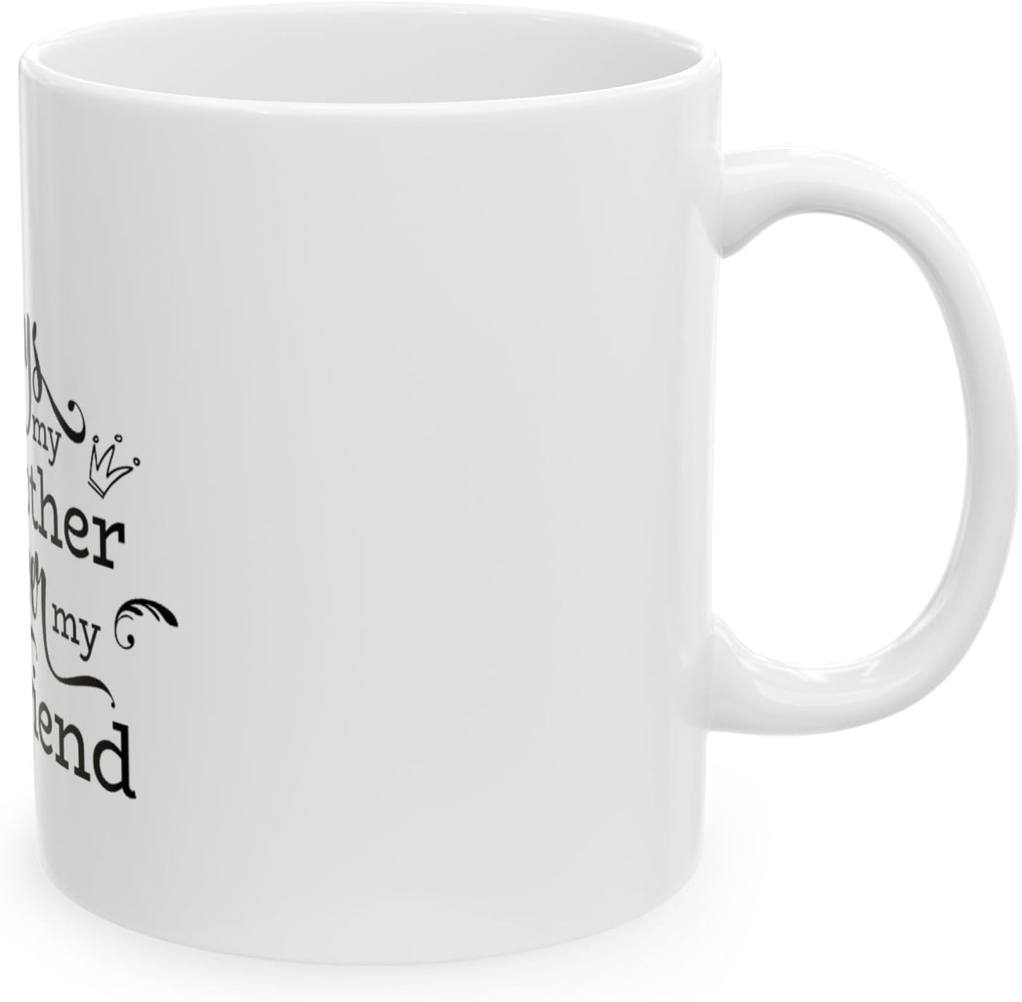 11 OZ Novelty Coffee Mugs - Christmas Gift (Mother Forever Theme)