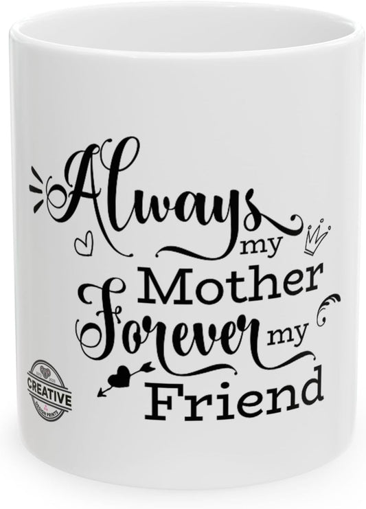 11 OZ Novelty Coffee Mugs - Christmas Gift (Mother Forever Theme)