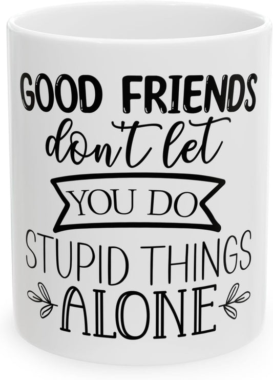 11 OZ Novelty Coffee Mugs - Christmas Gift (Good Friends Theme)