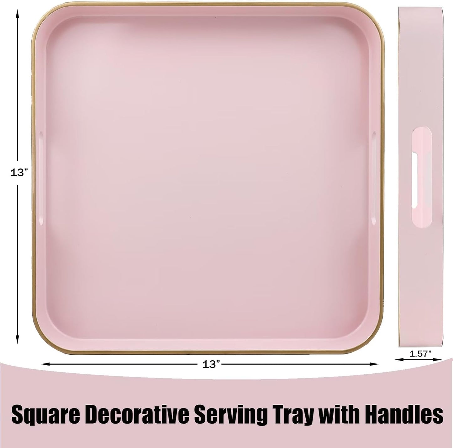 Pink Square Decorative Tray with Handles, 13"*13" Versatile Serving Tray for Coffee Table, Ottoman, Ideal for Serving, Displaying, Organizing
