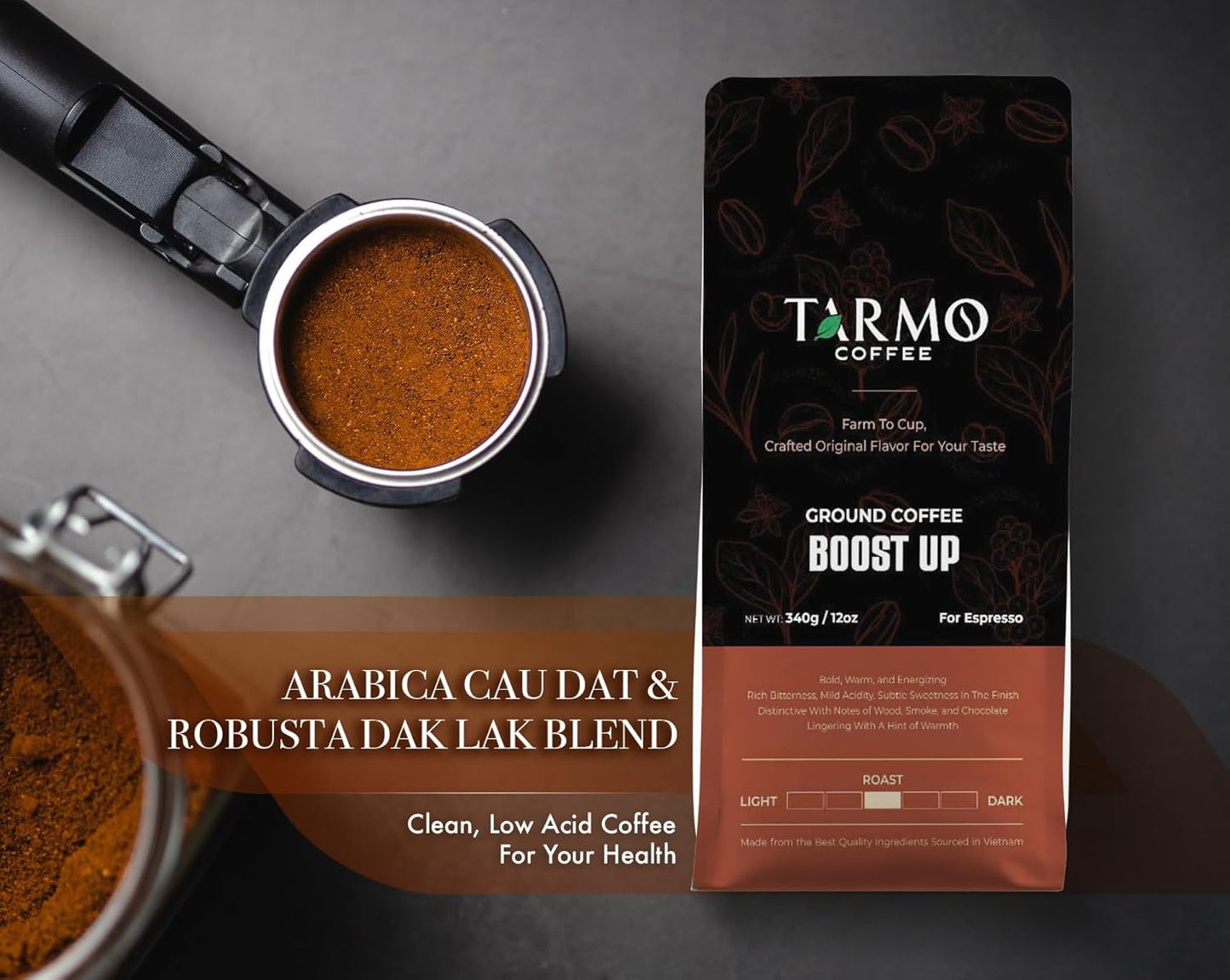 TARMO -BOOST UP | Low Acid ARABICA & ROBUSTA BLEND Ground Coffee | Specialty Vietnamese Coffee | Single Origin - Dark Roast | High Caffeine Coffee Ground | 12 Oz Bag